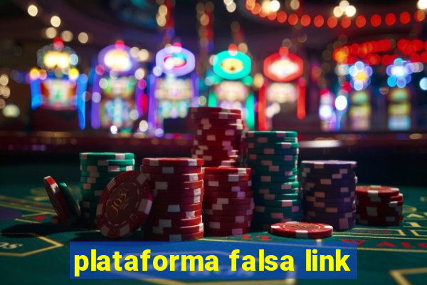 plataforma falsa link